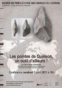 Conférence Olivier Notter, Les pointes de Quinson à travers le monde. Le vendredi 3 avril 2015 à Quinson. Alpes-de-Haute-Provence.  18H00